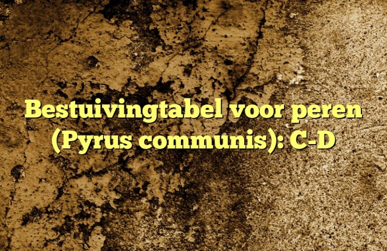 Bestuivingtabel voor peren (Pyrus communis): C-D