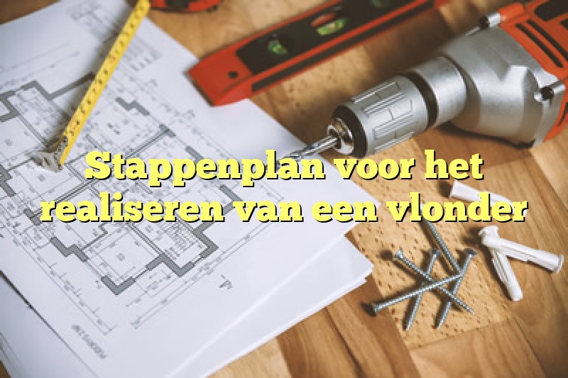 Stappenplan voor het realiseren van een vlonder